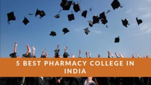 5 best pharmacy college in India