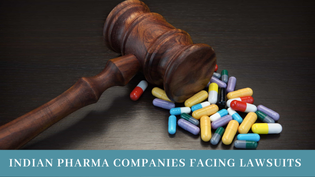 Indian Pharma companies facing lawsuits