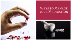 Ways to Manage your Medication