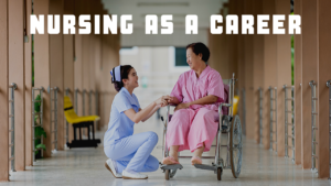 Nursing as Career