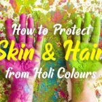 How to Protect Skin and Hair from Holi Colours?