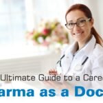 Complete guide on developing a career in Pharma Industry as a doctor!