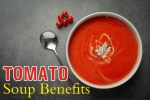 benefits of tomato soup