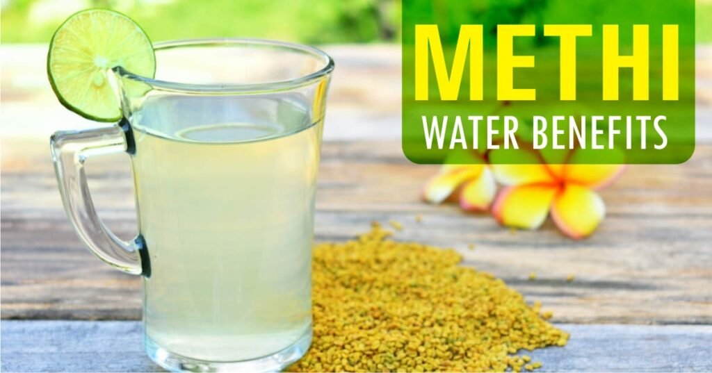 methi water benefits