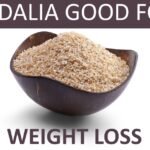 is dalia good for weight loss