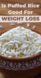 is puffed rice good for weight loss