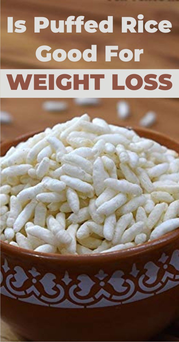 is puffed rice good for weight loss