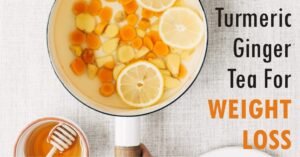 turmeric ginger tea weight loss