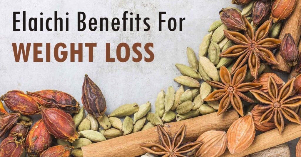 elaichi is beneficial for weight loss
