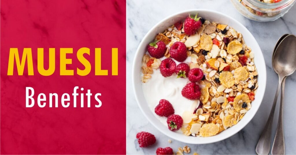 Muesli Benefits