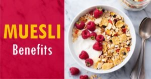 Muesli Benefits