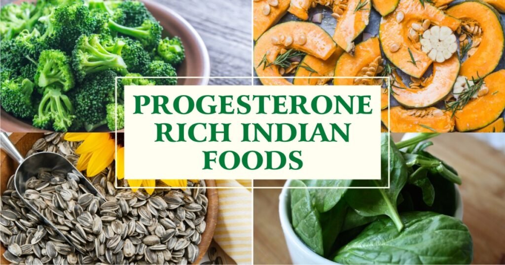PROGESTERONE RICH INDIAN FOOD