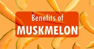 benefits of muskmelon