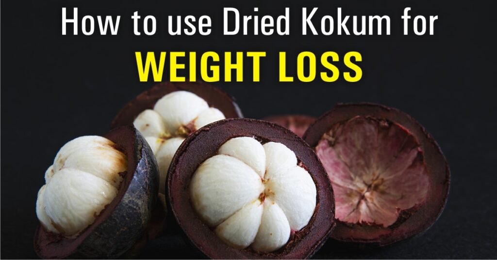 how to use dried kokum for weight loss