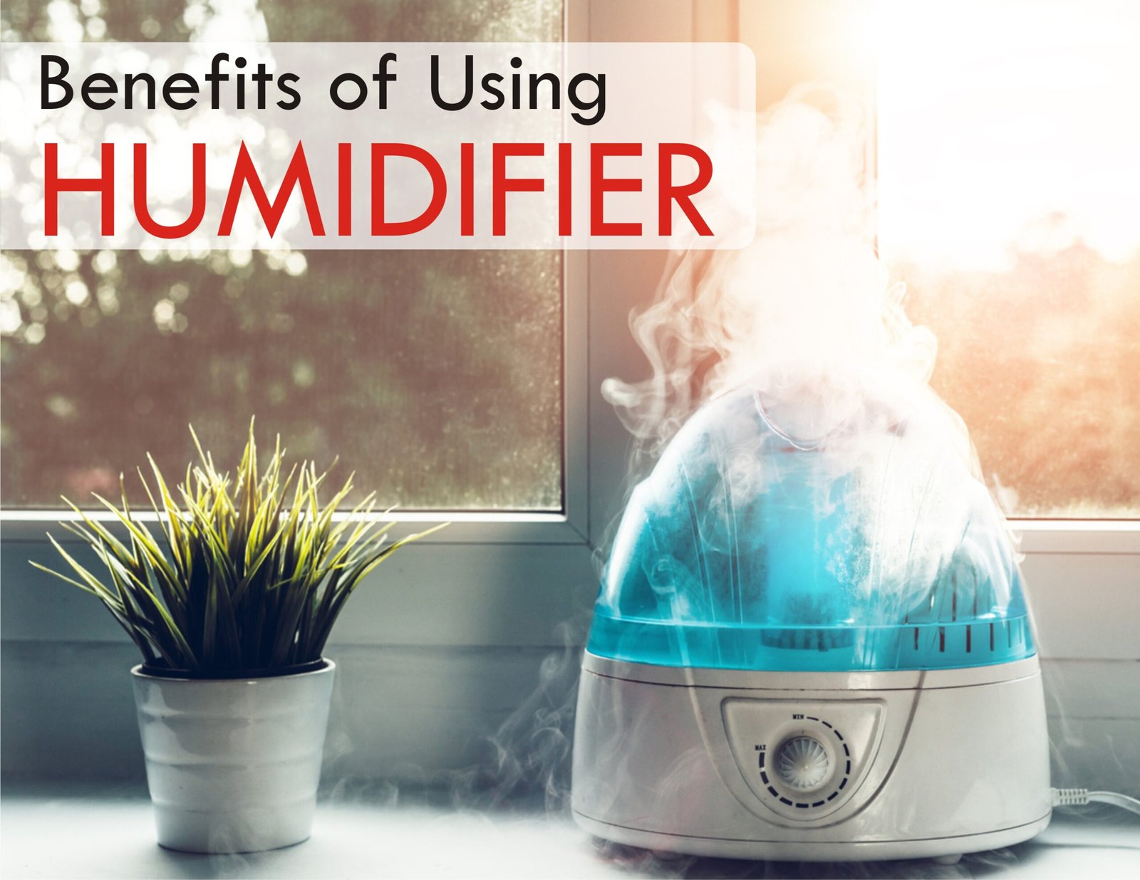 benefits of using humidifier