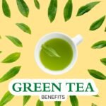 Green Tea Benefits