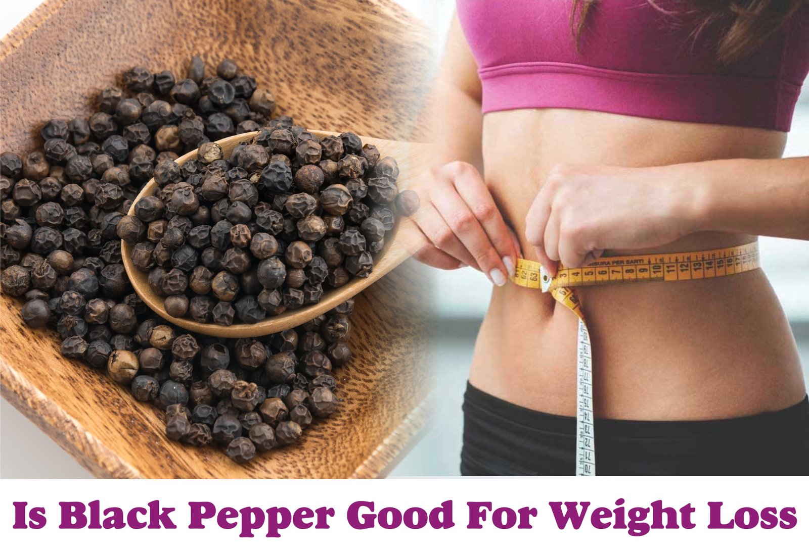 is black pepper good for weight loss