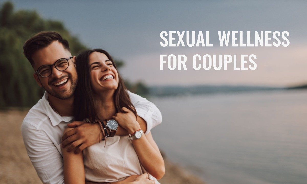 Sexual wellness for couples