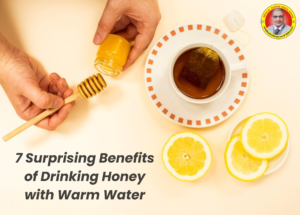 7 Surprising Benefits of Drinking Honey with Warm Water