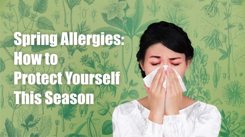 How to Protect Yourself from spring allergies