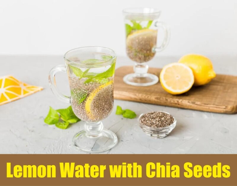 5 incredible reasons to drink lemon water with chia seeds every morning