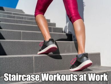 how to do staircase workouts at work sweat out to get fit
